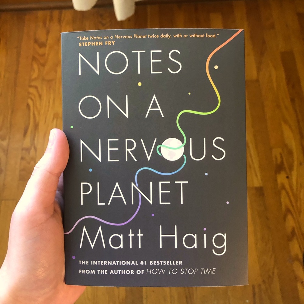 Notes On A Nervous Planet by Matt Haig